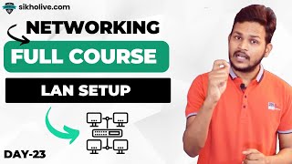 Day23 How to Set Up a LAN Network at Home or Office [upl. by Moshe924]