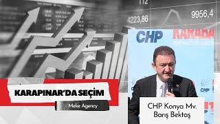 CHP Heyeti Karapınarda Seçim Çalışmalarını Hızlandırdı 2  Mv Barış Bektaş [upl. by Pachston]