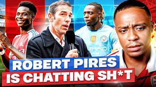 Robert Pires is speaking NONSENSE about Bukayo Saka Rant [upl. by Wylie984]