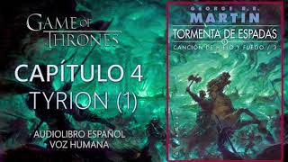 ⛈️ TORMENTA DE ESPADAS ⚔  CAPÍTULO 4  TYRION 1  CANCIÓN DE HIELO Y FUEGO 3Audiolibro español [upl. by Tehcac732]