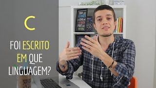 Em que linguagem são escritas as linguagens de programação  0 Série Fundamentos [upl. by Niven]