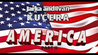 KUCERA USA PART II [upl. by Nilved]