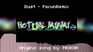 Dust Remix Demo  Hotline Miami 2 Wrong Number  FacunRemix [upl. by Gally]