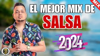 EL MEJOR MIX DE SALSA  MEZCLA DE SALSA  SALSA MIX 2024  SALSA ROMANTICA  SALSA CLASICA [upl. by Pharaoh844]