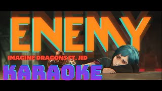 Enemy  Imagine Dragons x JID  ♫ KARAOKE VERS W BACKING VOCALS [upl. by Cordeelia748]