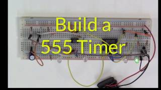 Build A 555 Timer [upl. by Ariadne]