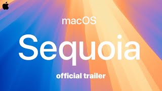 macOS Sequoia Official Trailer [upl. by Barbie]