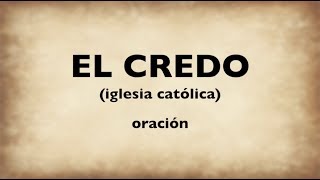 Oración  El Credo  audio con letra [upl. by Nort]