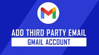 How to Add ThirdParty Email Accounts on Gmail Account  Gmail Tips [upl. by Auqenat]