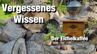 Eichelkaffee selber Herstellen Kaffeeersatz Muckefuck [upl. by Nylde]