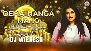 Oema Nanga Mang  DJ Wieresh  Rochana Balgobind  Chutney  Remix [upl. by Nortna]