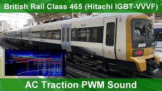 InductorRecorded Traction Motor Sound モハラジオ録音 British Rail Class 465 Hitachi IGBTVVVF [upl. by Abita]