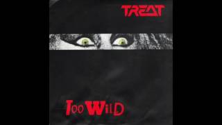 TREAT  Too Wild 1st single version 1984 [upl. by Serles]