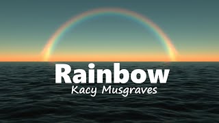 Kacey Musgraves  Rainbow Official Music and Lyrics [upl. by Esital]