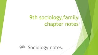 9th social sociology family chapter notes [upl. by Kenta]