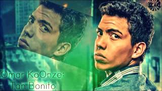 Tan bonito  Omar KoOnze [upl. by Wendalyn]