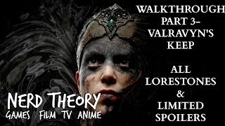 Hellblade Walkthrough Part 3VALRAVYNS KEEP ALL LORESTONES [upl. by Aneral]