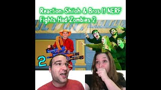 Reaction shilohandbros If NERF Fights Had Zombies 2 [upl. by Gwendolin185]