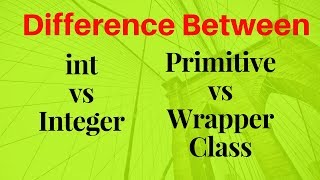 Difference between int and Integer in java [upl. by Adgam]