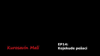 Kurosavin Mali EP14 Kojekude pešaci [upl. by Circosta]