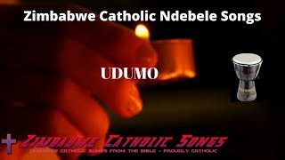 Zimbabwe Catholic Ndebele Songs  Udumo [upl. by Marvella681]