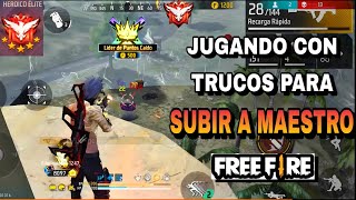 JUGANDO CON TRUCOS Y ESCONDITES EN HEROICO PARA LLEGAR A MAESTRO FREE FIRE [upl. by Asiel]