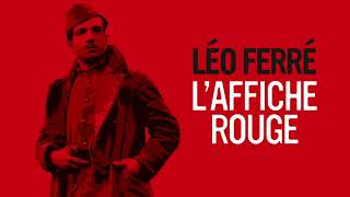 Léo Ferre  Laffiche rouge Audio Officiel [upl. by Acinom]