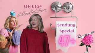 Uhligs stilles Örtchen SPEZIAL ❤️ Sichtbarkeit 47 mit ganz tollen Frauen [upl. by Epoillac]