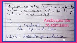 Application to your headmaster to readmit you in the school due to you continuous absence in school [upl. by Hwang]