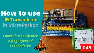 045  MicroPython TechNotes IR Transmitter [upl. by Leirrad]