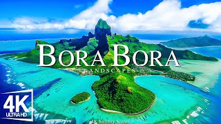 Bora Bora 4K UHD  Scenic Relaxation Film With Calming Music  4K Video Ultra HD [upl. by Dyrrej486]