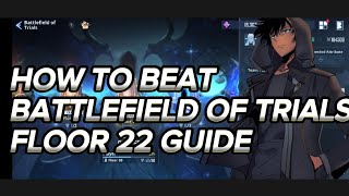 BATTLEFIELD OF TRAILS FLOOR 22 GUIDE SOLO LEVELING ARISE [upl. by Astra859]