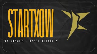 Xtrelato StartXow Valorant  WatchParty  Rodada Upper 2 [upl. by Airel299]