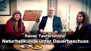 Naturheilkunde unter Dauerbeschuss  Rainer Taufertshöfer  Reupload wg Zensur [upl. by Kcirederf]