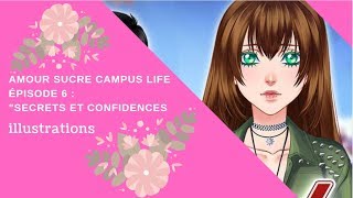 Spoil Amour sucré campus life episode 6  Illustrations 55 spoil [upl. by Analahs637]