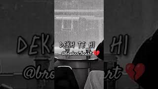 Aaram Aata Hai Deedar Se Tere  hindi song heart broken breakup sad sadsongs 💔💔🥺 [upl. by Ahsiekar]