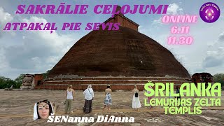 Sakrālie Ceļojumi ŠRILANKA Dalīšanās [upl. by Palecek97]