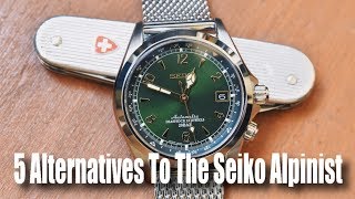 5 Affordable Alternatives To The Seiko Alpinist [upl. by Akirej]