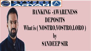 BANKING AWARENESS DEPOSITS What Is Nostro Vostro and Loro In Telugu by SANDEEP SIR [upl. by Enomal]