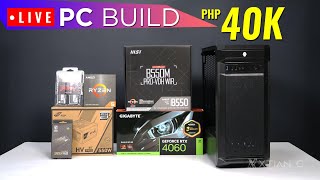 LIVE Streaming PC Build ₱40K RTX 4060  Ryzen 5 5600 Gaming PC build [upl. by Aikaz]