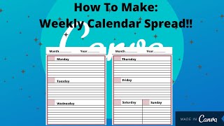 CANVA TUTORIAL Weekly Calendar Spread In Canva [upl. by Nyvek]