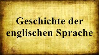 Geschichte der englischen Sprache [upl. by Hodess733]