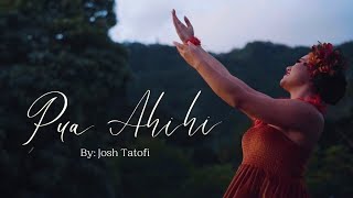 Josh Tatofi  Pua Ahihi Official Music Video [upl. by Harrison186]