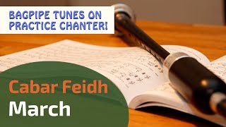 Cabar Feidh  March  Bagpipe Tunes on Practice Chanter ⭐⭐⭐⭐⭐ [upl. by Liam]