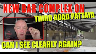 Did you know about the NEW BAR COMPLEX here on Third Road Pattaya [upl. by Dhar]