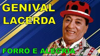 GENIVAL LACERDA A HISTÓRIA DO FORRÓ MAIS ALEGRE E IRREVERENTE [upl. by Akin]