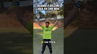 Quando o goleiro joga em time bom 😂🧤 [upl. by Armalla422]