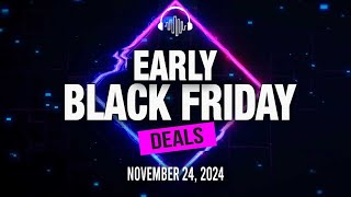 Early Black Friday Deals  November 22 2024  Music Software Sales Discounts and Freebies [upl. by Aiblis218]