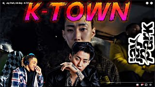 JAY PARK X HITBOY  KTOWN REACTION [upl. by Nnaael984]