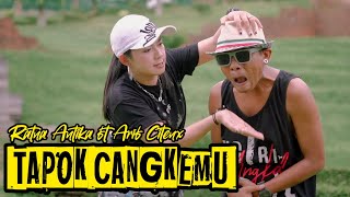 TAPUK CANGKEMU Ratna Antika amp Arif Citenx [upl. by Otina]